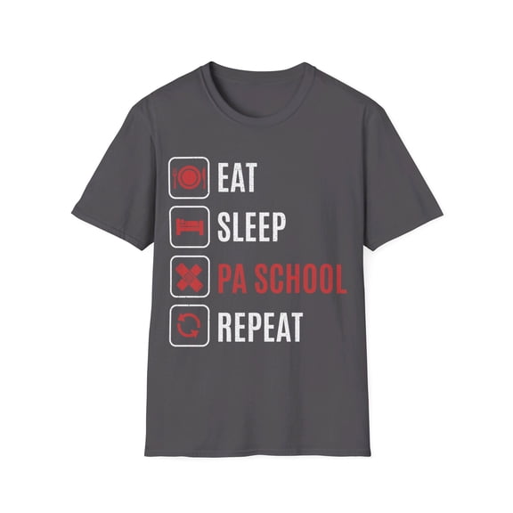 Eat Sleep PA School Physician Assistant Medical Student TShirt
