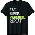thumbnail image 1 of Eat Sleep Parkour Repeat Funny T-Shirt, 1 of 4