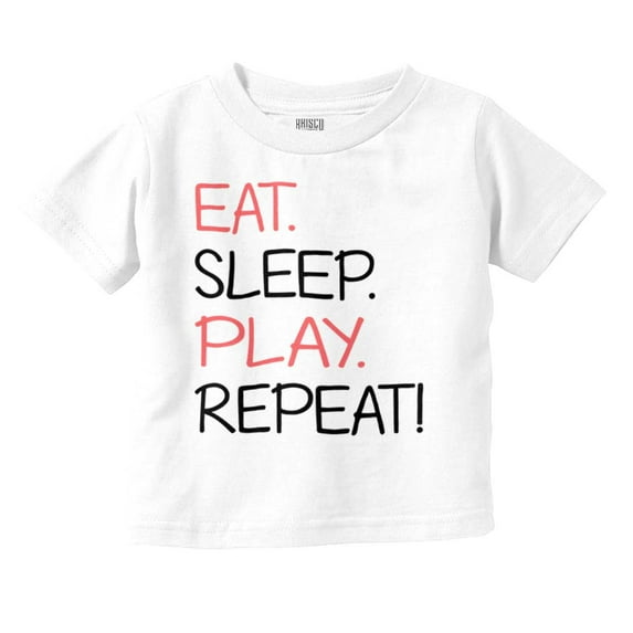 Eat Sleep Play Repeat Simple Life Toddler Boy Girl T Shirt Infant Toddler Brisco Brands 12M
