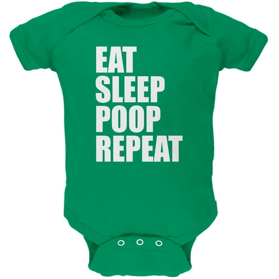 Eat Sleep Poop Repeat Funny Soft Baby One Piece Kelly Green 18-24 M