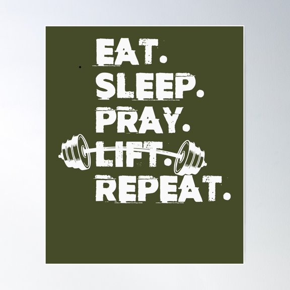 Eat Sleep Pray Lift Repeat Poster Wall Art, Modern Wall Decor For Living Room Bedroom, 8x12 UNFRAMED