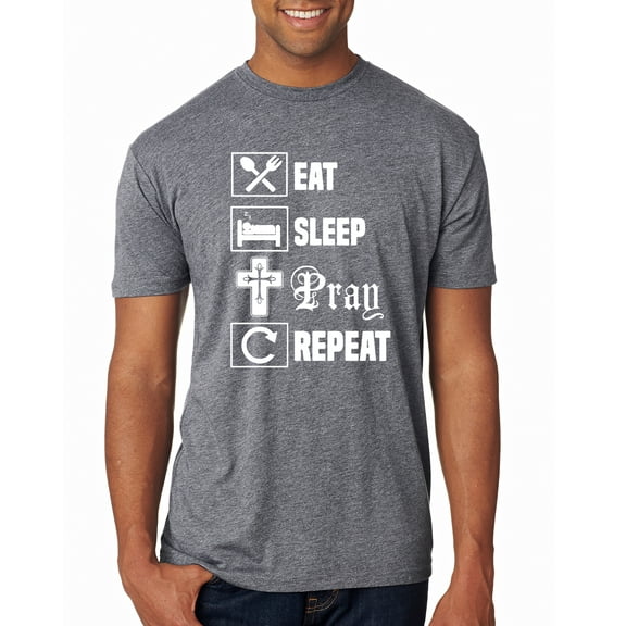 Eat Sleep Pray Repeat for Christians Faith | Mens Inspirational/Christian Premium Tri Blend T-Shirt, Premium Heather, X-Large