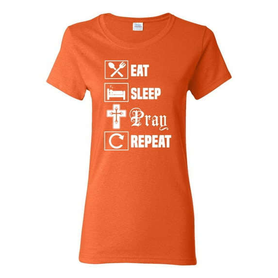 Eat Sleep Pray Repeat for Christians Faith | Womens Inspirational/Christian Graphic T-Shirt, Orange, Large