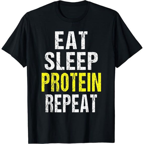 Muscle Building Eating Plan Eat Sleep Protein Repeat Workout Muscle Building Fuel Joke T-Shirt ...