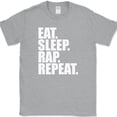 thumbnail image 1 of Eat Sleep Rap Repeat T-Shirt Funny Hobby Music DJ Rapper Humor Gift Tee - Heather Grey, L, 1 of 1