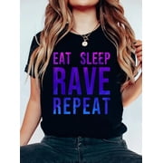 Eat Sleep Rave Repeat EDM Techno Music Dance Dubstep Themed T-Shirt Graphic Tee summer Tops For Women Round Neck Fashion Cotton shirts