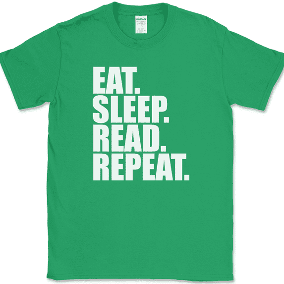 Eat Sleep Read Repeat T-Shirt Funny Books Reading Hobby Humor Gift Tee - Green, 3XL