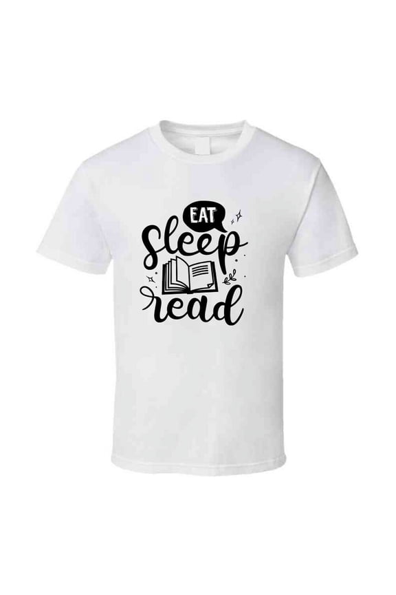 Eat Sleep Read Tshirt Hilarious Reading Tee For Avid Readerst T Shirt