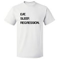 thumbnail image 1 of Eat Sleep Regression T shirt Tee Gift, 1 of 2