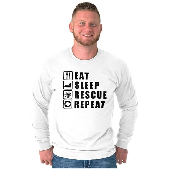 Eat Sleep Rescue Repeat Firefighter Long Sleeve TShirt Men Women Brisco Brands L