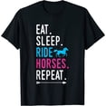 thumbnail image 1 of Eat Sleep Ride Horses Repeat Horse Ride Equestrian For Girls T-Shirt, 1 of 3