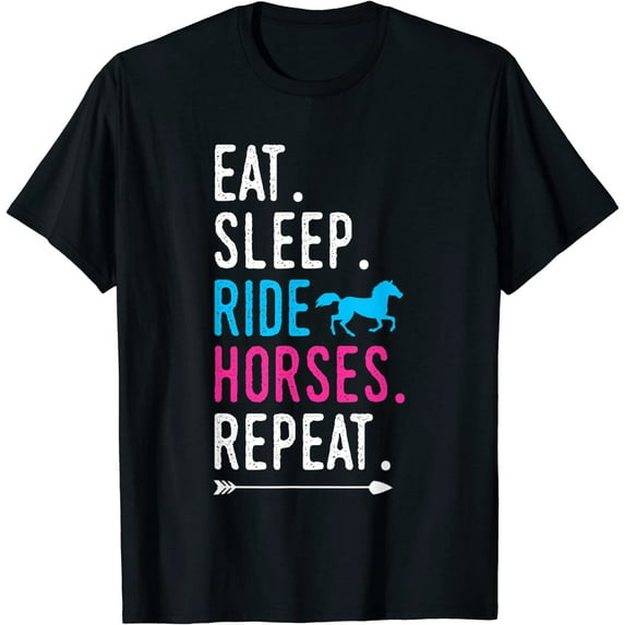 Eat Sleep Ride Horses Repeat Horse Ride Equestrian For Girls T-Shirt