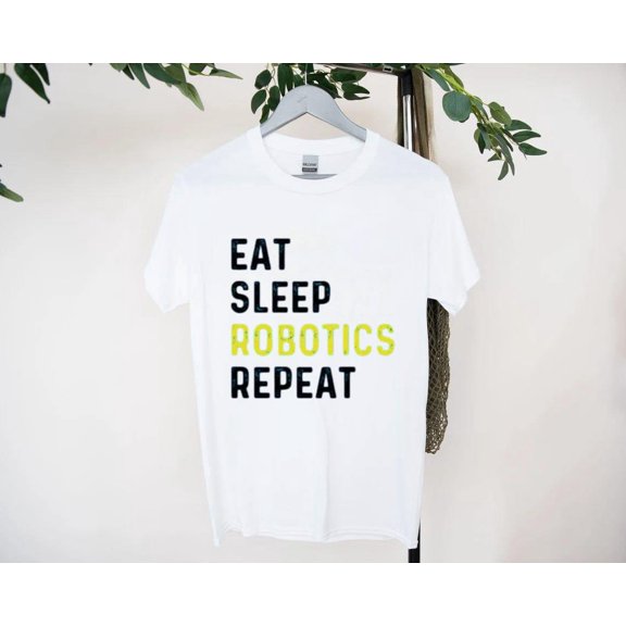 Eat Sleep Robotics Repeat T-Shirt for Future Tech Builders, for men & women, up to size 5XL
