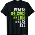 thumbnail image 1 of Eat Sleep Roller Coaster Repeat Amusement Park Upside Down T-Shirt, 1 of 4