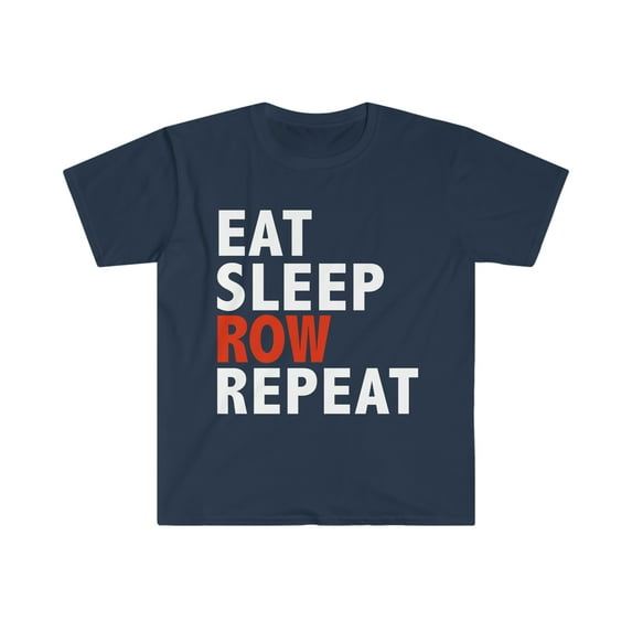 Eat Sleep Row Repeat Unisex T-shirt S-3XL Crew Rowing Rowers Athlete