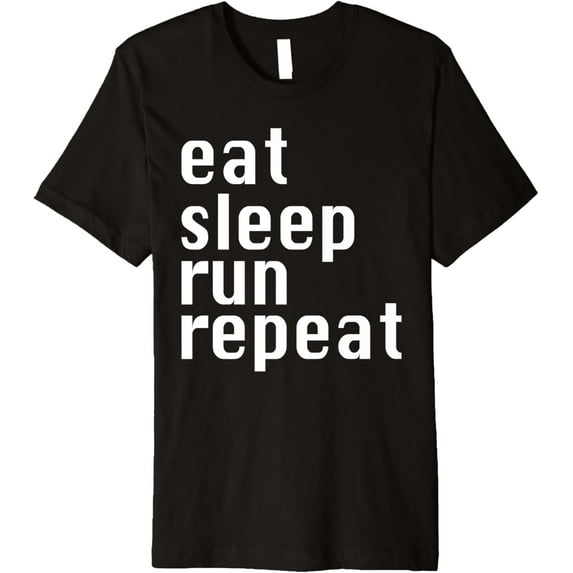 Eat Sleep Run Repeat - Popular Running Life Quote T-Shirt men and women can wear, black, white, gifts