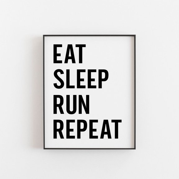 Eat Sleep Run Repeat Wall Art, Runners Ideas, Big Bold, Life, Congratulations, Living Room And Gallery Wall Decor