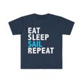 thumbnail image 1 of Eat Sleep Sail Repeat  Unisex T-shirt S-3XL Sailing Yachting, 1 of 2