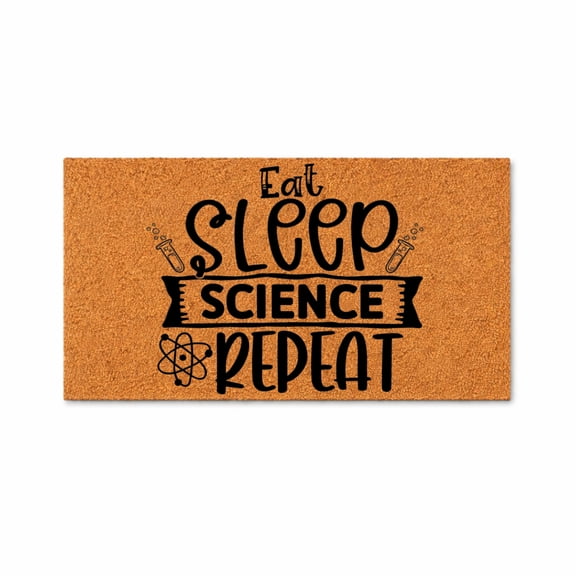 Eat Sleep Science Repeat Doormat, Funny Welcome Mat, Science Lab Theme, Front Door Porch Entry Rug, New Home Gift, Housewarming Gift 5673 (24x72 inches) 5673