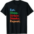 thumbnail image 1 of Eat Sleep Sirloin Steaks Repeat for Sirloin Steak Lovers T-ShirtMen and women, Black T-shirt, size: Extra large, 1 of 4