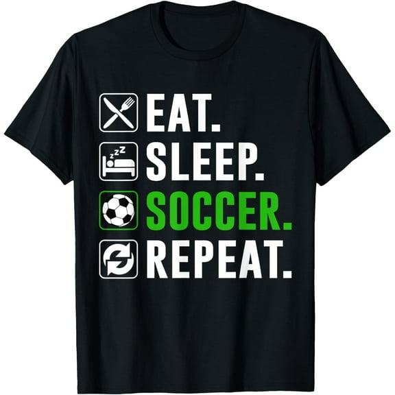 Eat Sleep Soccer Repeat Funny Soccer Player T-Shirt
