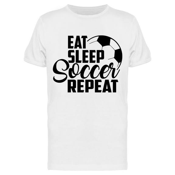 Eat. Sleep. Soccer. Repeat T-Shirt Men -Image by Shutterstock, Male Small