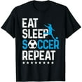 thumbnail image 1 of Eat Sleep Soccer Repeat, Teen Girls Kids Women T-Shirt, 1 of 3