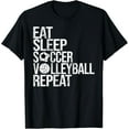 thumbnail image 1 of Eat Sleep Soccer Volleyball Repeat Funny Ball T-Shirt, 1 of 3