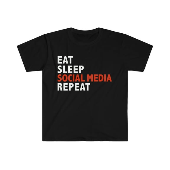 Eat Sleep Social Media Repeat  Unisex T-shirt S-3XL Influencer Blogger