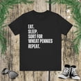 thumbnail image 1 of Eat Sleep. Sort for Wheat pennies repeat. funny Numismatist  Unisex T-shirt, 1 of 7