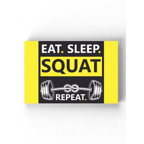 Eat Sleep Squat Repeat. Wrapped Canvas -Image by Shutterstock,