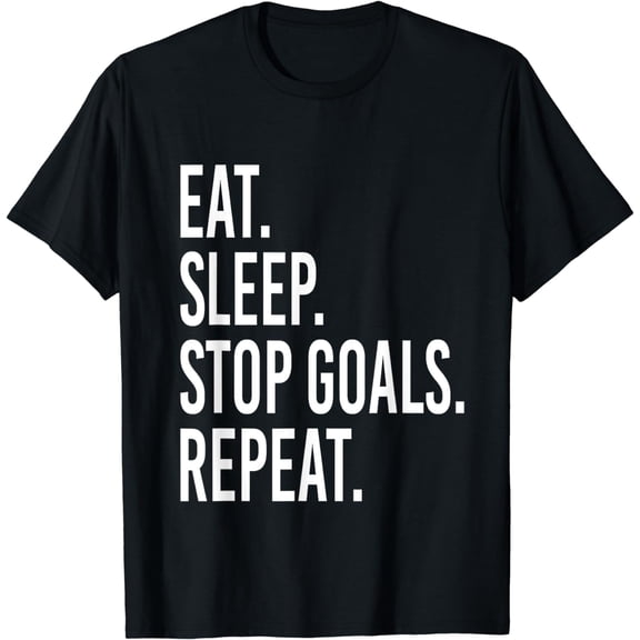 Eat Sleep Stop Goals Repeat ice hockey Goalie T-Shirt