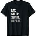 thumbnail image 1 of Eat. Sleep. Swim. Repeat. Funny Swimming T-Shirt, 1 of 4