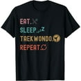 thumbnail image 1 of Eat Sleep Taekwondo Repeat Funny Retro Taekwondo player Fans T-Shirt, 1 of 3
