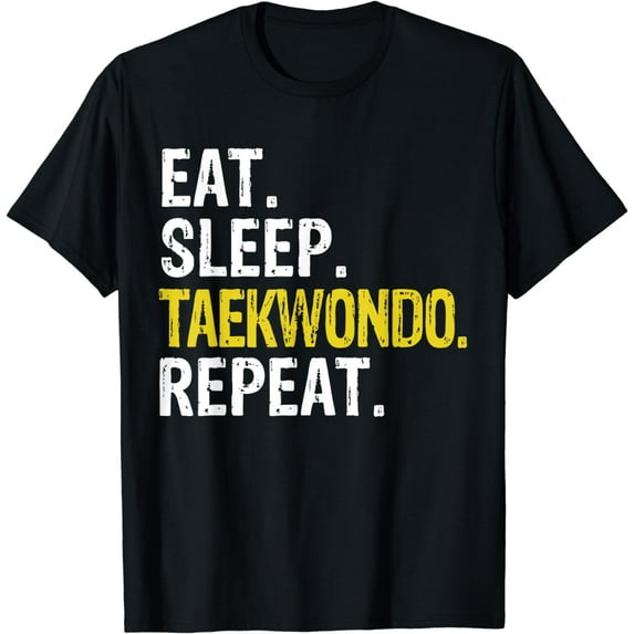Eat Sleep Taekwondo Repeat Gift T-Shirt