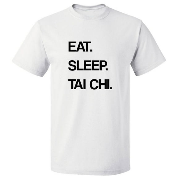 Eat Sleep Tai Chi T shirt Tee Gift