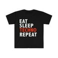 thumbnail image 1 of Eat Sleep Techno Repeat  Unisex T-shirt S-3XL Electronic Dance Music, 1 of 2