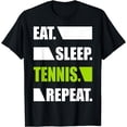 thumbnail image 1 of Eat Sleep Tennis Repeat Funny Player T-Shirt, 1 of 3