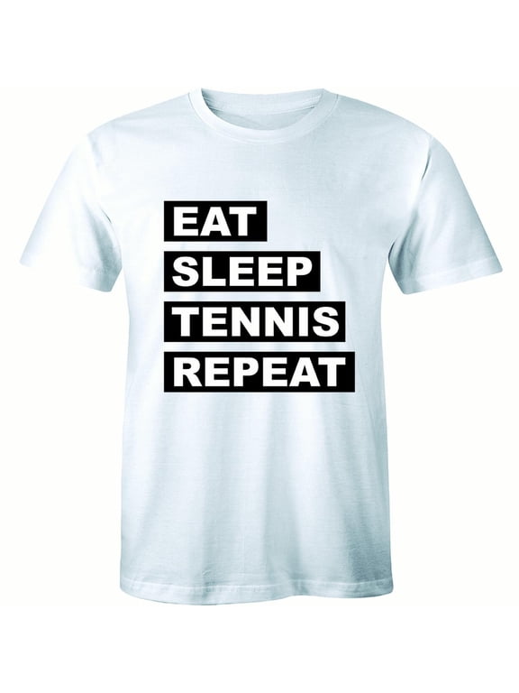 Eat Sleep Tennis Repeat Funny Sports Gamer Nerd Geek Men's T-Shirt