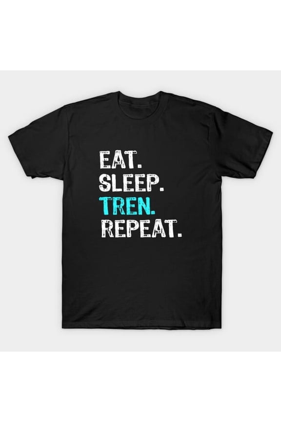 Eat Sleep Train Repeat Funny Gym Workout Fitness Motivational Quote T-Shirt - Soft Touch