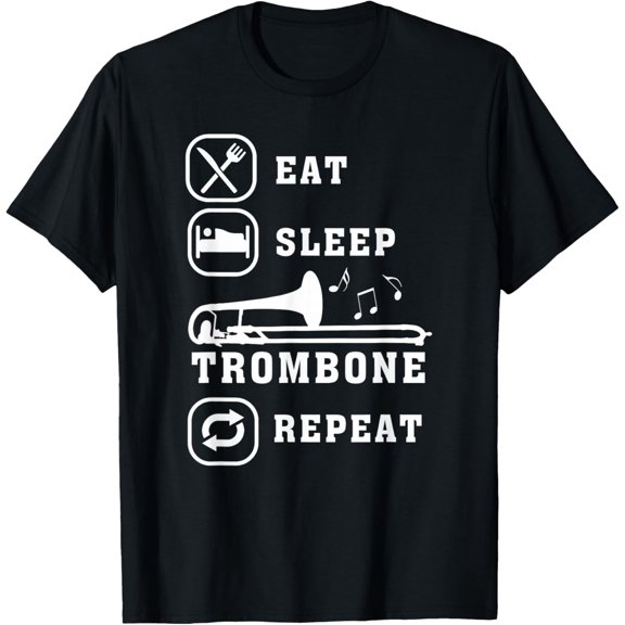 Eat Sleep Trombone Repeat For Trombone Players T-Shirt