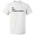 thumbnail image 1 of Eat Sleep Veterinary Medicine T shirt Tee Gift, 1 of 2