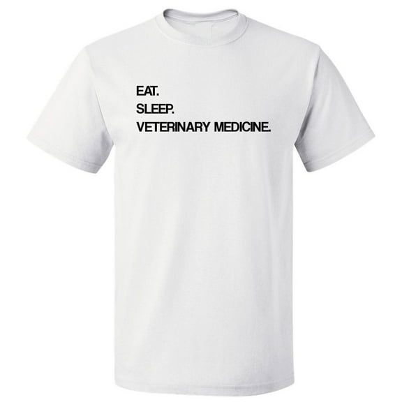 Eat Sleep Veterinary Medicine T shirt Tee Gift