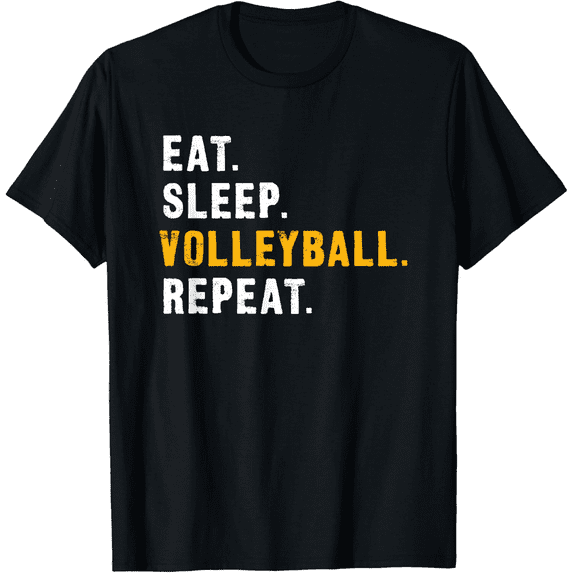 Eat Sleep Volleyball Repeat Shirts Men Women T-Shirt