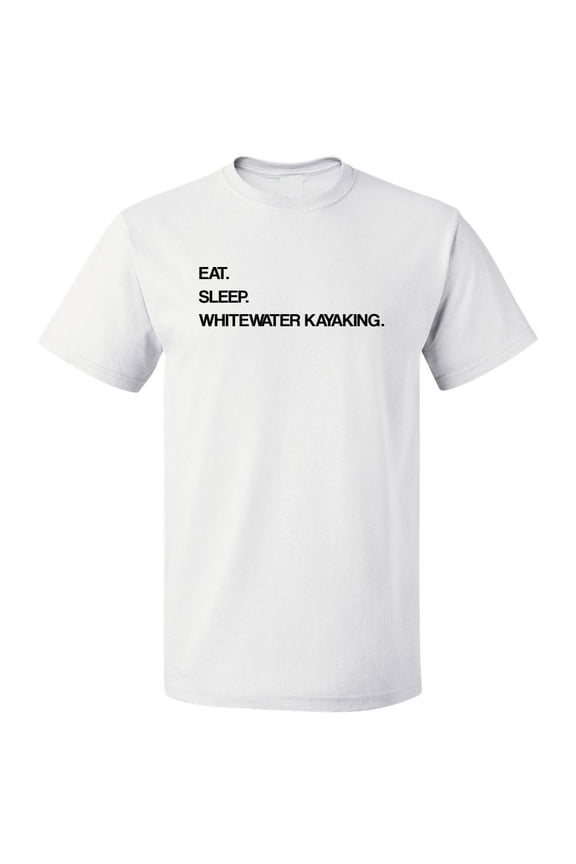 Eat Sleep Whitewater Kayaking T shirt Tee Gift