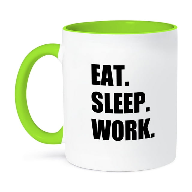 3dRose, Eat Sleep Work - black text - funny workaholic gifts - good worker, 15oz Two-Tone Green Mug