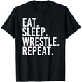 thumbnail image 1 of Eat Sleep Wrestle Repeat Funny Distressed Wrestling Wrestler T-Shirt, 1 of 4