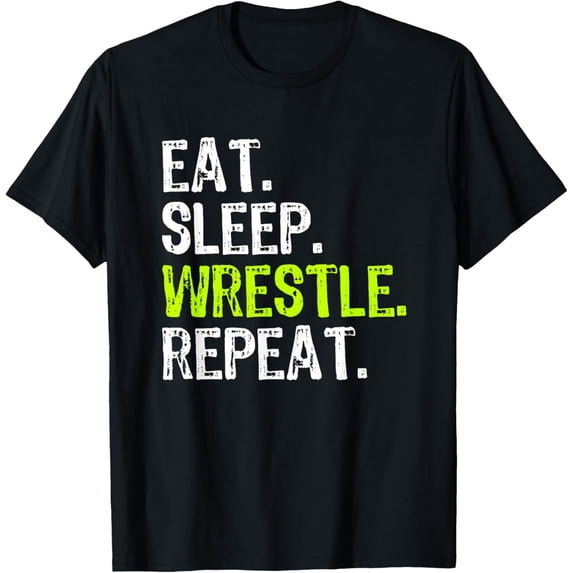 Eat Sleep Wrestle Repeat Wrestling Wrestler Men Women Kids T-Shirt