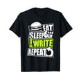 thumbnail image 1 of Eat Sleep Write Repeat Funny Writer and Authors Humor Gift T-Shirt, 1 of 5