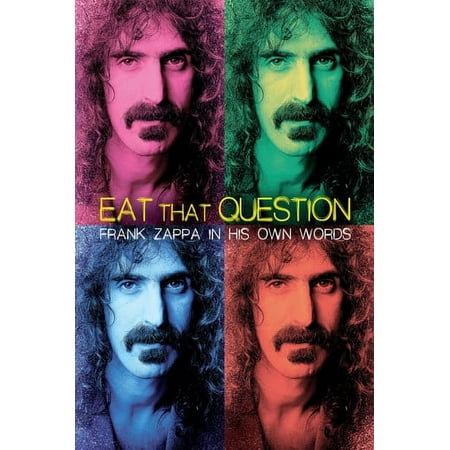 Eat That Question: Frank Zappa in His Own Words [DVD] [2016]